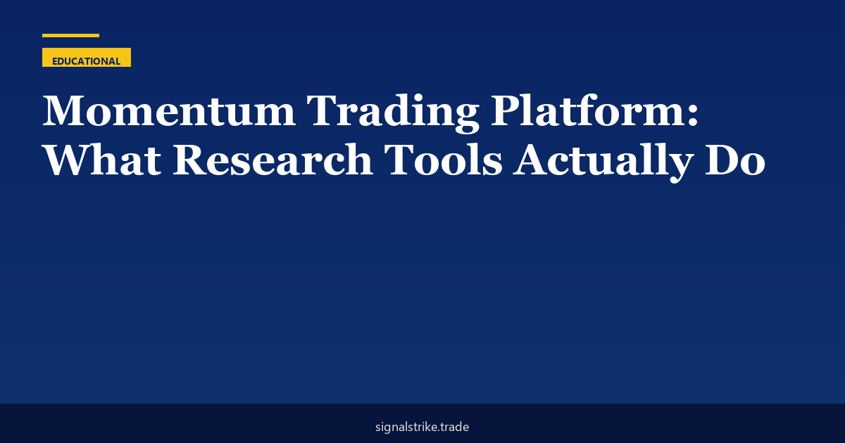 Momentum Trading Platform: What Research Tools Actually Do
